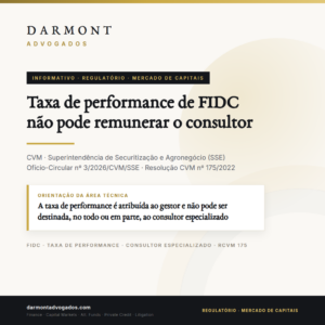 Card do informativo Darmont Advogados sobre o Ofício-Circular nº 3/2026/CVM/SSE, que veda destinar a taxa de performance de FIDC ao consultor especializado